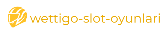 Wettigo Slot Oyunları